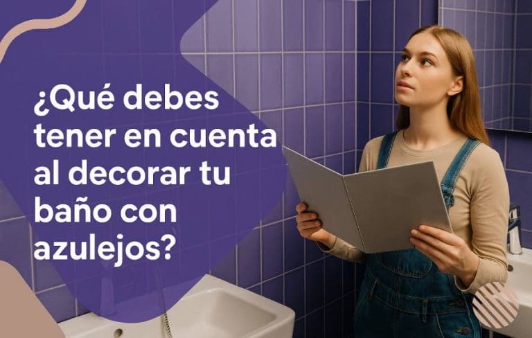 ¿Qué debes tener en cuenta al decorar tu baño con azulejos
